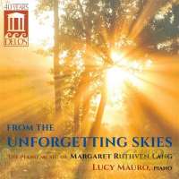 From the Unforgetting Skies: The Piano Music of Margaret Ruthven Lang